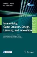 Interactivity, Game Creation, Design, Learning and Innovation edito da Springer-Verlag GmbH