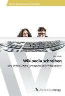 Wikipedia schreiben di Jörn Schulz edito da AV Akademikerverlag