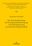 Die Auseinandersetzung der Errungenschaftsbeteiligung in der Rechtsprechung des türkischen Kassationshofs di Hanswerner Odendahl edito da Peter Lang