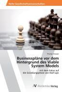 Businesspläne vor dem Hintergrund des Viable System Models di Thomas Strasser edito da AV Akademikerverlag