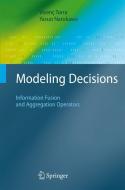 Modeling Decisions di Yasuo Narukawa, Vicenç Torra edito da Springer Berlin Heidelberg