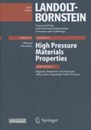 High Pressure Materials Properties di T. Kaneko, T. Kanomata edito da Springer-verlag Berlin And Heidelberg Gmbh & Co. Kg
