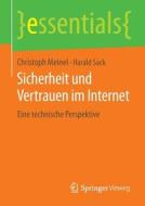 Sicherheit und Vertrauen im Internet di Christoph Meinel, Harald Sack edito da Springer Fachmedien Wiesbaden