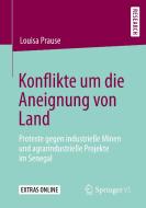 Konflikte um die Aneignung von Land di Louisa Prause edito da Springer-Verlag GmbH