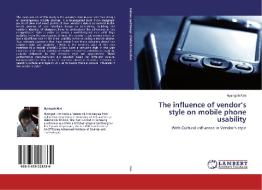 The influence of  vendor's style  on mobile phone usability di Hyangah Kim edito da LAP LAMBERT Academic Publishing