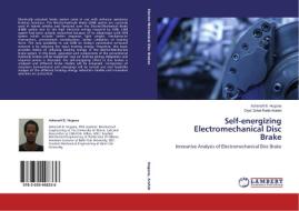 Self-energizing Electromechanical Disc Brake di Ashenafi B. Hegana, Diya' Zohdi Ratib Arafah edito da LAP Lambert Academic Publishing