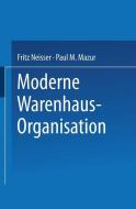 Moderne Warenhaus-Organisation di G. Bach, Paul Myer Mazur, Fritz Neisser edito da Springer Berlin Heidelberg