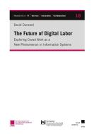 The Future of Digital Labor di David Durward edito da kassel university press
