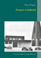 Presbyter in Delbrück di Thomas Bongartz edito da Books on Demand