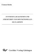 Synthesen, Reaktionen und Strukturen von Difunktionellen Silylaminen di Clemens Reiche edito da Cuvillier Verlag