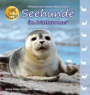 Seehunde im Wattenmeer di Heiderose Fischer-Nagel, Andreas Fischer-Nagel edito da Fischer-Nagel, Heiderose