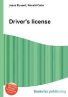 Driver\'s License di Jesse Russell, Ronald Cohn edito da Book On Demand Ltd.