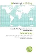 Mannheim di #Miller,  Frederic P. Vandome,  Agnes F. Mcbrewster,  John edito da Vdm Publishing House