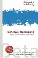 Rochedale, Queensland edito da Betascript Publishing