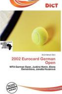 2002 Eurocard German Open edito da Dict