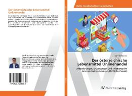 Der österreichische Lebensmittel Onlinehandel di Mathias Marisch edito da AV Akademikerverlag