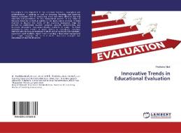 Innovative Trends in Educational Evaluation di Pratiksha Modi edito da LAP Lambert Academic Publishing