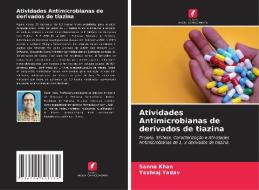 Atividades Antimicrobianas de derivados de tiazina di Sanna Khan, Yashraj Yadav edito da Edições Nosso Conhecimento