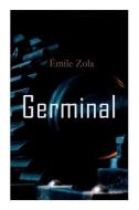 Germinal di Emile Zola, Havelock Ellis edito da E-Artnow