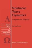 Nonlinear Wave Dynamics di J. Engelbrecht edito da Springer Netherlands