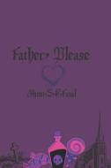 Father, Please di S.K.Fazal Mimi. S.K.Fazal edito da Independently Published