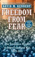 Freedom from Fear: The American People in Depression and War, 1929-1945 di David M. Kennedy edito da OXFORD UNIV PR