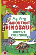 My Very Important Dinosaur Advent Calendar di DK edito da Dorling Kindersley Ltd