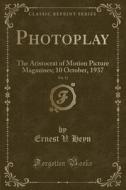 Photoplay, Vol. 51 di Ernest V Heyn edito da Forgotten Books