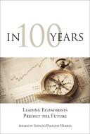 In 100 Years edito da MIT Press Ltd