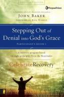 Stepping Out Of Denial Into God\'s Grace di John Baker edito da Zondervan