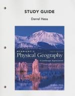 Study Guide For Mcknight\'s Physical Geography di Darrel Hess, Dennis Tasa edito da Pearson Education (us)
