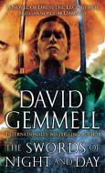 The Swords of Night and Day: A Novel of Druss the Legend and Skilgannon the Damned di David Gemmell edito da DELREY TRADE