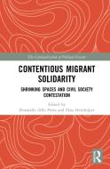 Contentious Migrant Solidarity edito da Taylor & Francis Ltd