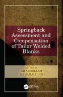 Springback Assessment And Compensation Of Tailor Welded Blanks edito da Taylor & Francis Ltd