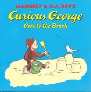 Curious George Goes to the Beach di H. A. Rey edito da HOUGHTON MIFFLIN
