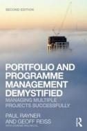 Portfolio and Programme Management Demystified di Geoff Reiss, Paul (formerly of Logica Rayner edito da Taylor & Francis Ltd