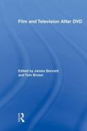 Film and Television After DVD di James Bennett edito da Routledge