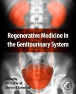 Regenerative Medicine in the Genitourinary System edito da ACADEMIC PR INC