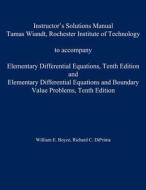 Instructor\'s Solution Manual To Accompany Elementary Differential Equations di William E. Boyce, Richard C. DiPrima edito da John Wiley And Sons Ltd