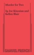 Murder For Two di Joe Kinosian, Kellen Blair edito da Samuel French, Inc.