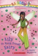Lily the Rain Forest Fairy di Daisy Meadows edito da Turtleback Books