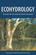 Ecohydrology: Vegetation Function, Water and Resource Management di Derek Eamus, Tom Hatton, Peter Cook edito da CSIRO PUB