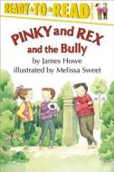 Pinky and Rex and the Bully di James Howe edito da ALADDIN