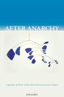 After Anarchy di Ian Hurd edito da Princeton University Press
