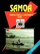Samoa Foreign Policy and Government Guide edito da International Business Publications, USA