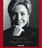 Living History di Hillary Rodham Clinton edito da Simon & Schuster Audio