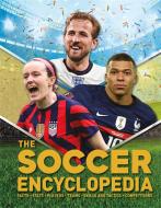 The Kingfisher Soccer Encyclopedia di Clive Gifford edito da KINGFISHER