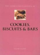 The Cookies, Biscuits & Bars di Hilaire Walden edito da Anness Publishing