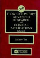 Flow Cytometry di Andrew Yen edito da CRC Press