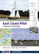 East Coast Pilot: Lowestoft to Ramsgate di Colin Jarman, Garth Cooper, Dick Holness edito da Imray Laurie Norie & Wilson
